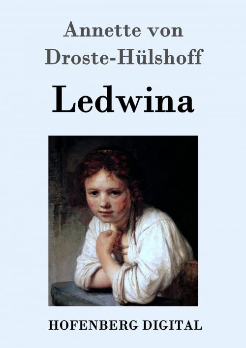 Cover of the book Ledwina by Annette von Droste-Hülshoff, Hofenberg