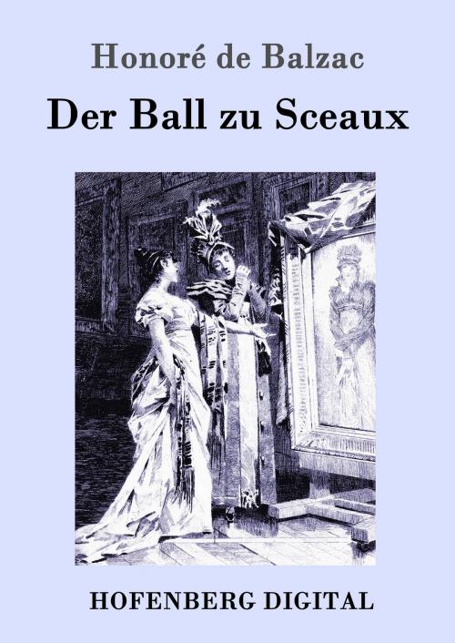 Cover of the book Der Ball zu Sceaux by Honoré de Balzac, Hofenberg