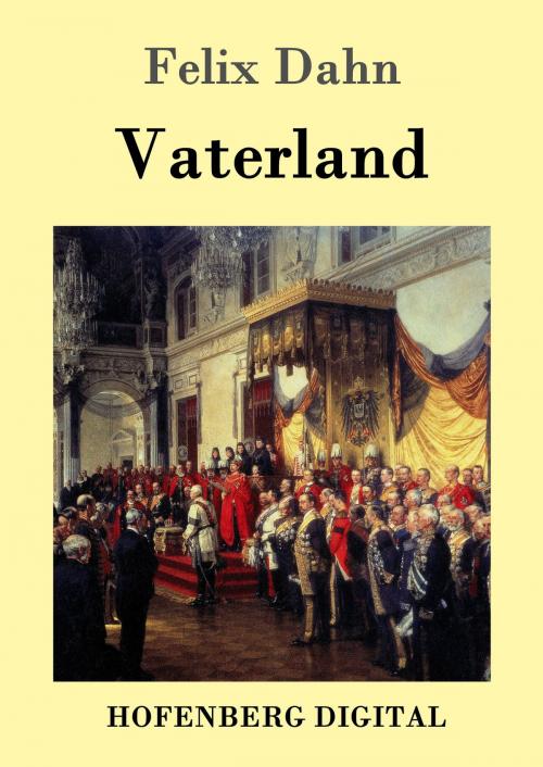 Cover of the book Vaterland by Felix Dahn, Hofenberg