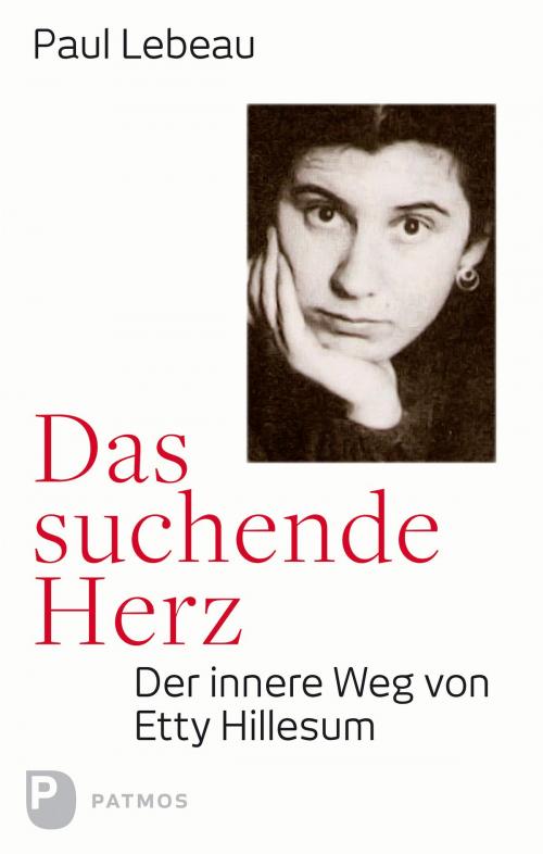 Cover of the book Das suchende Herz by Paul Lebeau, Patmos Verlag