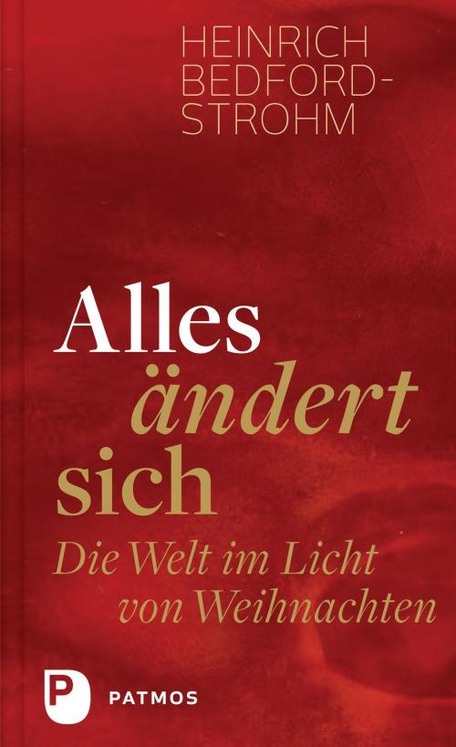 Cover of the book Alles ändert sich by Heinrich Bedford-Strohm, Patmos Verlag