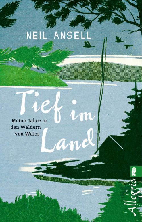 Cover of the book Tief im Land by Neil Ansell, Ullstein Ebooks