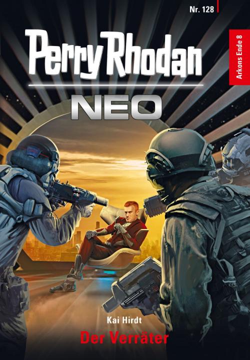 Cover of the book Perry Rhodan Neo 128: Der Verräter by Kai Hirdt, Perry Rhodan digital