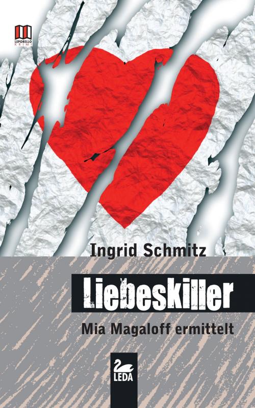 Cover of the book Liebeskiller: Mia Magaloff ermittelt by Ingrid Schmitz, Leda Verlag