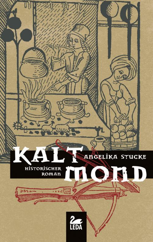 Cover of the book Kaltmond: Historischer Kriminalroman by Angelika Stucke, Leda Verlag