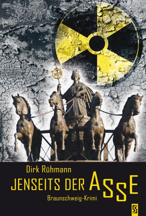 Cover of the book Jenseits der Asse. Braunschweig-Krimi. by Dirk Rühmann, Schardt Verlag