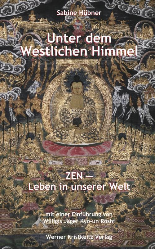 Cover of the book Unter dem westlichen Himmel by Sabine Hübner, Werner Kristkeitz Verlag