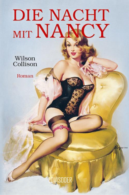 Cover of the book Die Nacht mit Nancy by Wilson Collison, Louisoder-Verlag