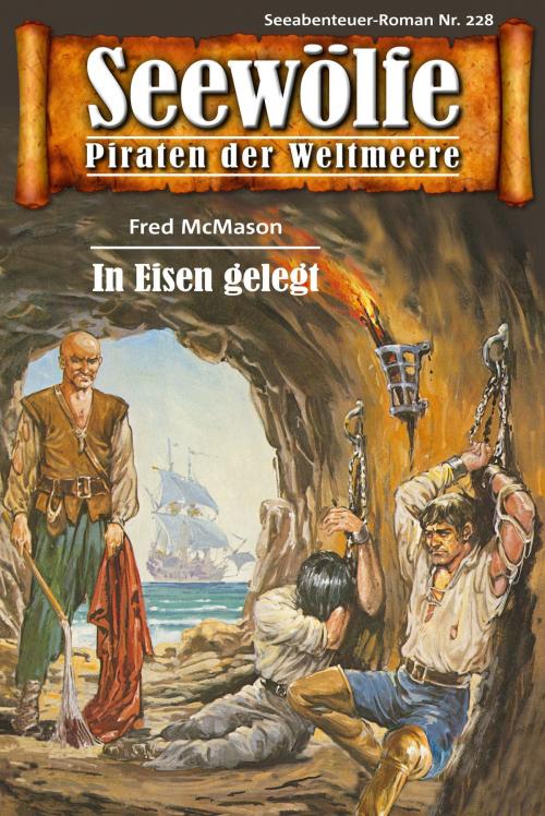 Cover of the book Seewölfe - Piraten der Weltmeere 228 by Fred McMason, Pabel eBooks