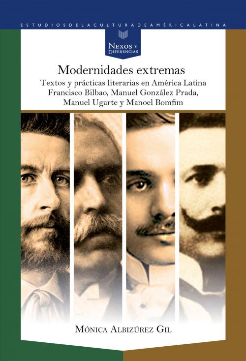 Cover of the book Modernidades extremas by Mónica Albizúrez Gil, Iberoamericana Editorial Vervuert