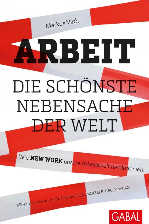 Cover of the book Arbeit – die schönste Nebensache der Welt by Markus Väth, GABAL Verlag