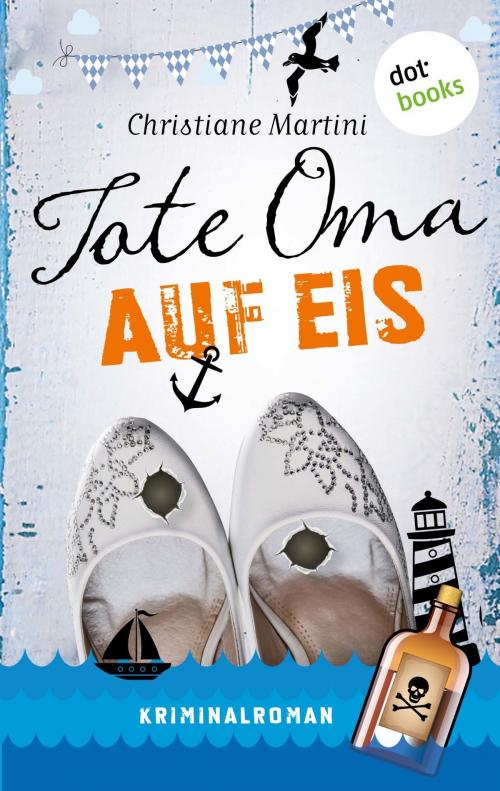 Cover of the book Tote Oma auf Eis by Christiane Martini, dotbooks GmbH