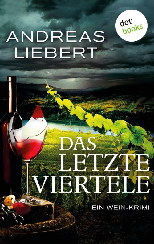 Cover of the book Das letzte Viertele by Andreas Liebert, dotbooks GmbH