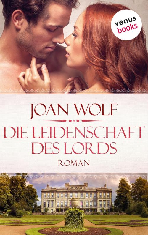 Cover of the book Die Leidenschaft des Lords by Joan Wolf, venusbooks