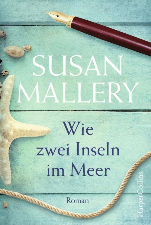 Cover of the book Wie zwei Inseln im Meer by Susan Mallery, HarperCollins
