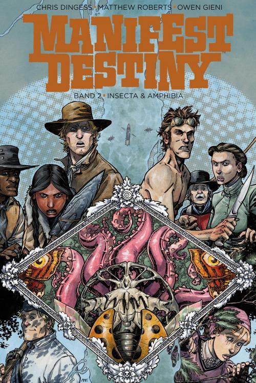 Cover of the book Manifest Destiny 2: Insecta & Amphibia by Chris Dingess, Cross Cult