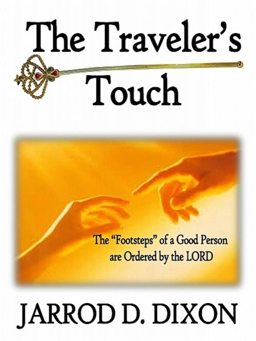 Cover of the book The Traveler's Touch (Part 1) by Jarrod D. Dixon, XinXii-GD Publishing