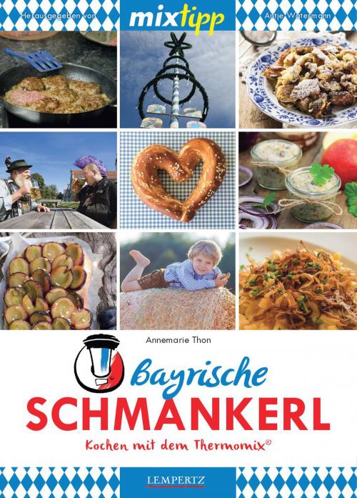 Cover of the book MIXtipp Bayrische Schmankerl by , Edition Lempertz