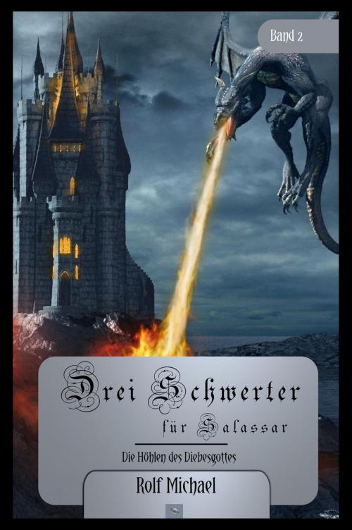 Cover of the book Die Höhlen des Diebesgottes by Rolf Michael, Mondschein Corona - Verlag