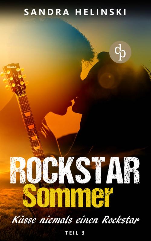 Cover of the book Küsse niemals einen Rockstar - Rockstar Sommer (Teil 3) by Sandra Helinski, digital publishers