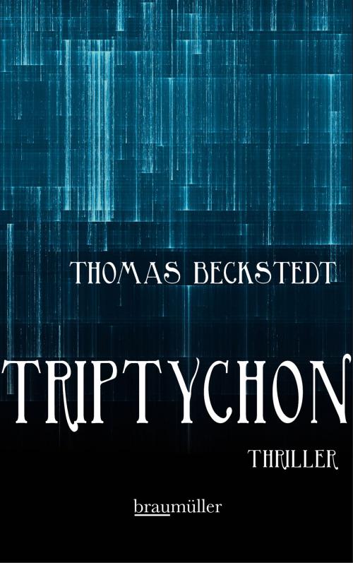 Cover of the book Triptychon by Thomas Beckstedt, Braumüller Verlag
