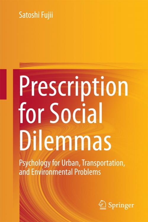 Cover of the book Prescription for Social Dilemmas by Satoshi Fujii, Springer Japan