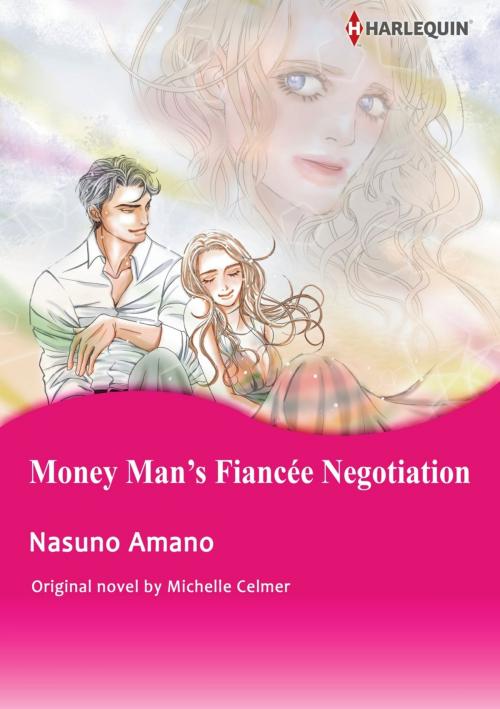 Cover of the book MONEY MAN'S FIANCEE NEGOTIATION by Michelle Celmer, Harlequin / SB Creative Corp.