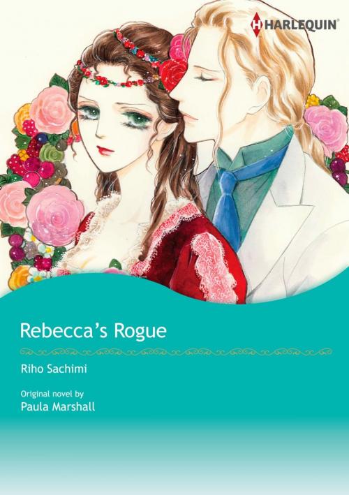 Cover of the book REBECCA'S ROGUE by Paula Marshall, Harlequin / SB Creative Corp.