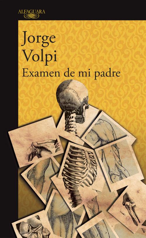 Cover of the book Examen de mi padre by Jorge Volpi, Penguin Random House Grupo Editorial México