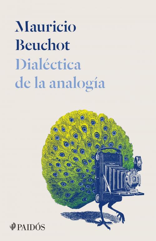Cover of the book Dialéctica de la analogía by Mauricio Beuchot, Grupo Planeta - México