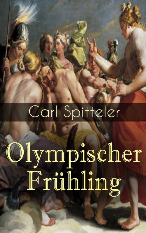 Cover of the book Olympischer Frühling by Carl Spitteler, e-artnow