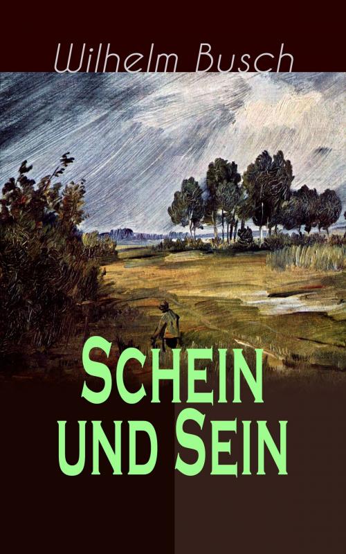 Cover of the book Schein und Sein by Wilhelm Busch, e-artnow