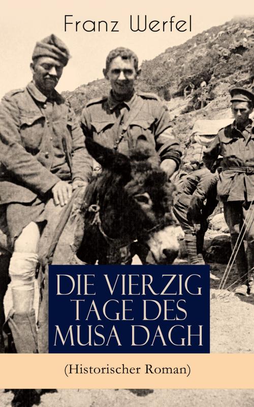 Cover of the book Die vierzig Tage des Musa Dagh (Historischer Roman) by Franz Werfel, e-artnow
