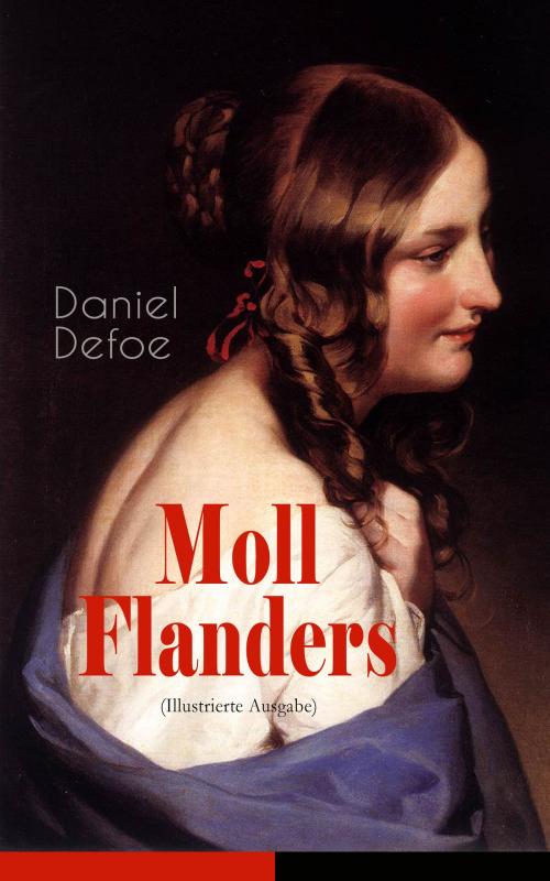 Cover of the book Moll Flanders (Illustrierte Ausgabe) by Daniel Defoe, e-artnow