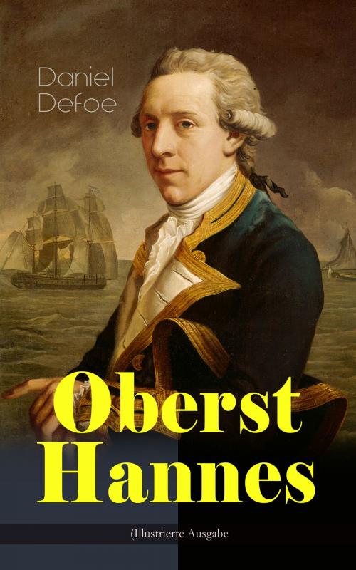 Cover of the book Oberst Hannes (Illustrierte Ausgabe) by Daniel Defoe, e-artnow