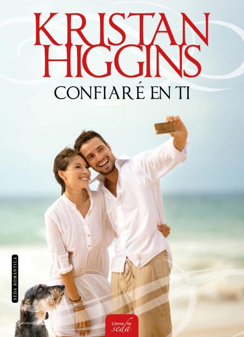 Cover of the book CONFIARÉ EN TI by Kristan Higgins, LIBROS DE SEDA S.L.