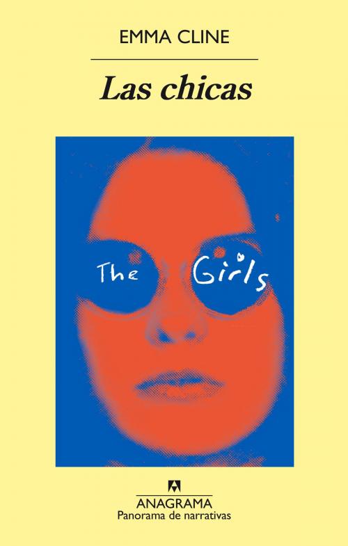 Cover of the book Las chicas by Emma Cline, Editorial Anagrama