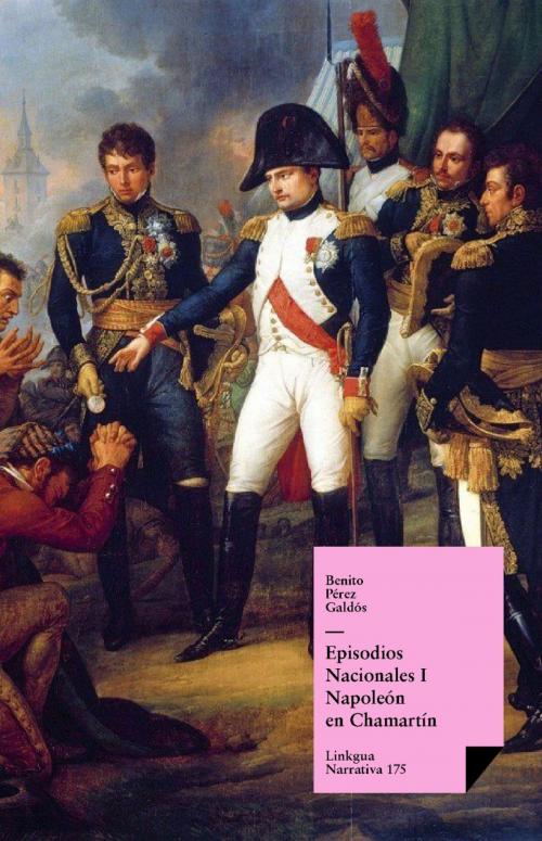 Cover of the book Episodios nacionales I. Napoleón en Chamartín by Benito Pérez Galdós, Red ediciones