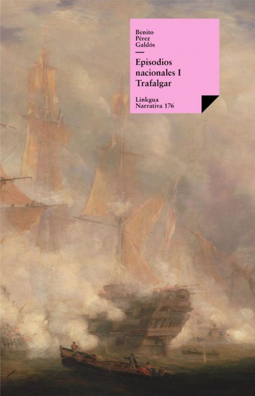 Cover of the book Episodios nacionales I. Trafalgar by Benito Pérez Galdós, Red ediciones