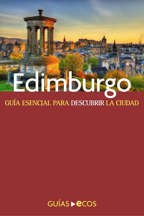Cover of the book Edimburgo by Eva Auqué Mas, Ecos Travel Books