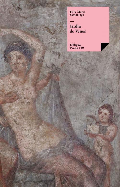 Cover of the book Jardín de Venus (Poemas eróticos) by Félix María Samaniego, Red ediciones