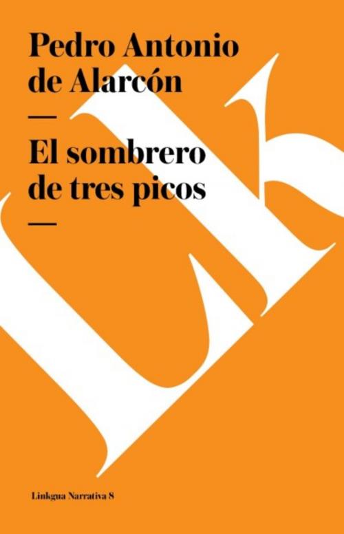 Cover of the book El sombrero de tres picos by Pedro Antonio de Alarcón, Red ediciones