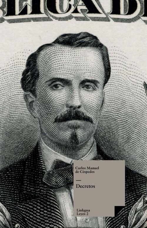 Cover of the book Decretos by Carlos Manuel de Céspedes, Red ediciones