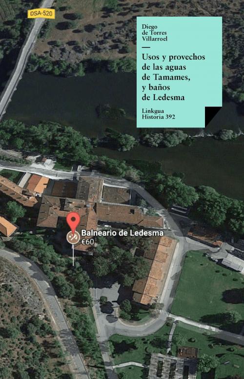 Cover of the book Usos y provechos de las aguas de Tamames, y baños de Ledesma by Diego de Torres Villarroel, Red ediciones