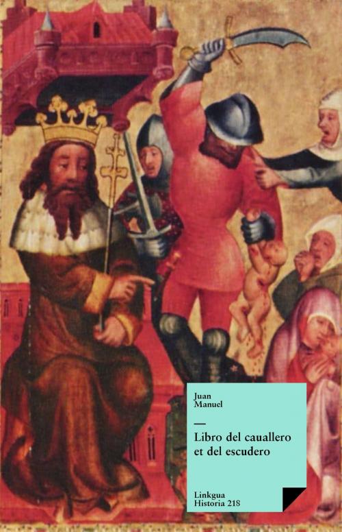 Cover of the book Libro del cauallero et del escudero by Infante don Juan Manuel, Red ediciones