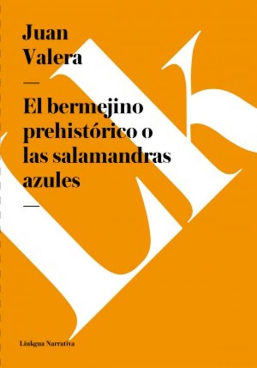 Cover of the book El bermejino prehistórico o las salamandras azules by Juan Valera, Red ediciones