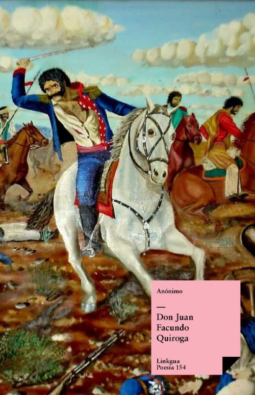 Cover of the book Don Juan Facundo Quiroga by Anónimo, Red ediciones