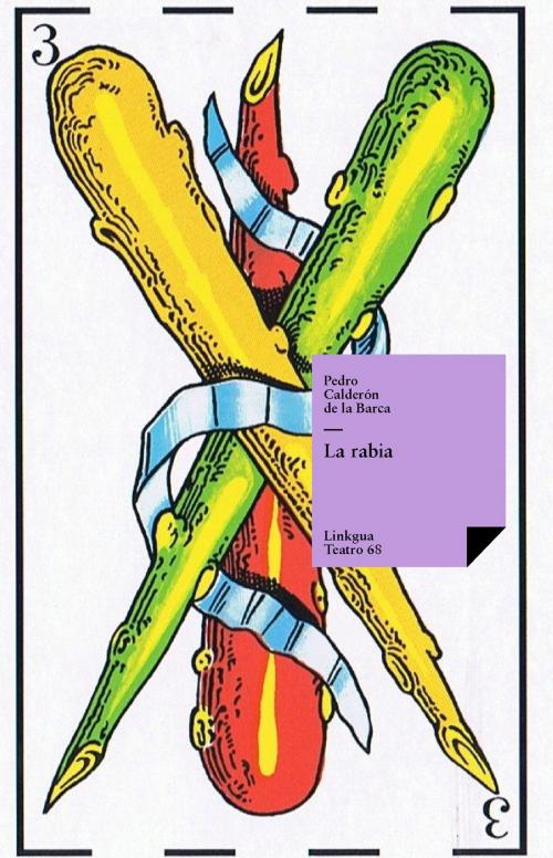 Cover of the book La rabia by Pedro Calderón de la Barca, Red ediciones