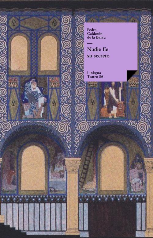 Cover of the book Nadie fíe su secreto by Pedro Calderón de la Barca, Red ediciones