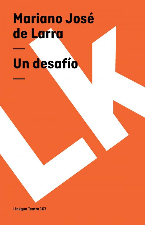 Cover of the book Un desafío by Mariano José de Larra, Red ediciones